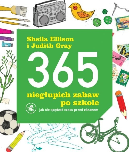 365 niegłupich zabaw po szkole