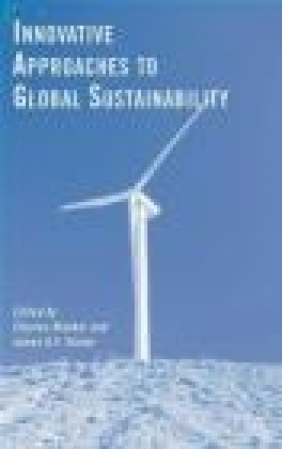 Innovative Approaches to Global Sustainability C Wankel