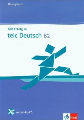 Mit Erfolg zu telc Deutsch B2 Ubungsbuch + CD