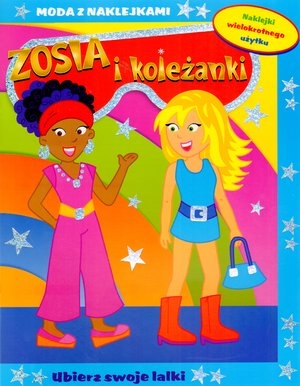 Zosia i koleżanki. Moda z naklejkami