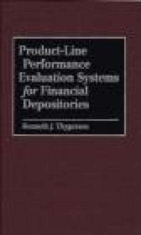 Product-Line Performance Evaluation Systems for Financial De Kenneth J. Thygerson, K Thygerson