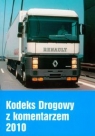 Kodeks drogowy z komentarzem 2010