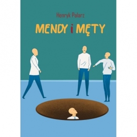 Mendy i męty - Henryk Palarz