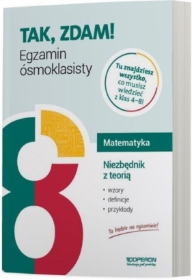 Tak, zdam! Matematyka. Egzamin ósmoklasisty 2022. Niezbędnik z teorią - Opracowanie zbiorowe