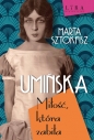 Umińska Miłość, która zabiła - Marta Sztokfisz