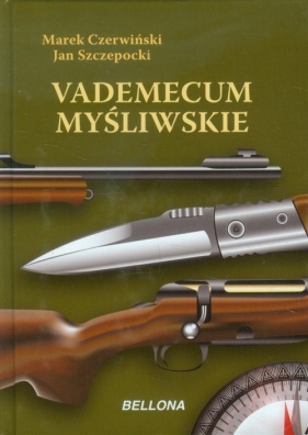 Vademecum myśliwskie - Czerwiński Marek, Szczepocki Jan