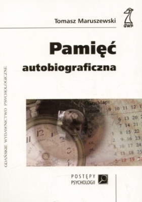 Pamięć autobiograficzna - Maruszewski Tomasz