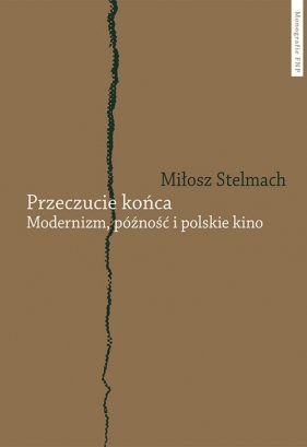 Przeczucie końca - Stelmach Miłosz