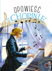 Opowieść o Chopinie + CD - Zdrok Przemysław