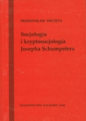 Socjologia i kryptosocjologia Josepha Shumpetera