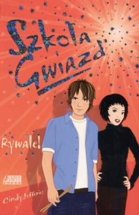 Szkoła Gwiazd 4 Rywale - Jefferies Cindy