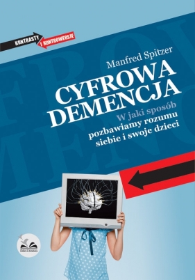 Cyfrowa demencja - Spitzer Manfred