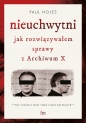 Nieuchwytni Jak rozwiązywałem sprawy z Archiwum X - Paul Holes