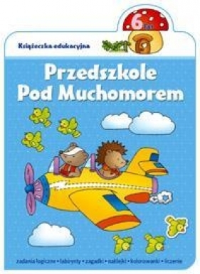 Przedszkole pod muchomorem 6 - Wiącek Renata
