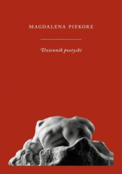 Dziennik poetycki - Piekorz Magdalena