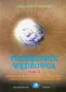 Podręcznik wędrowca Tom 2 Instrukcja obsługi dla kosmitów i innych Rueckert Carla Lisbeth