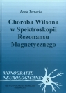 Choroba Wilsona w spektroskopii rezonansu magnetycznego Monografie Tarnacka Beata
