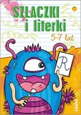 Szlaczki i literki 5-7 lat - W.E. Literka