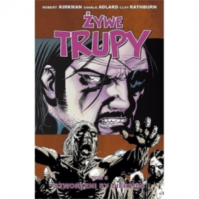 Żywe trupy 8 Stworzeni by cierpieć - Robert Kirkman, Charlie Adlard, Stefano Gaudiano, Cliff Rathburn