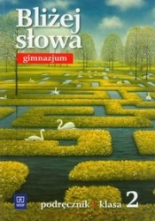 Bliżej słowa 2 Podręcznik - Grażyna Kiełb