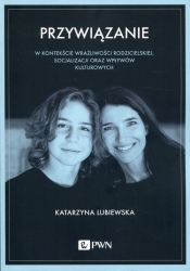 Przywiązanie - Katarzyna Lubiewska