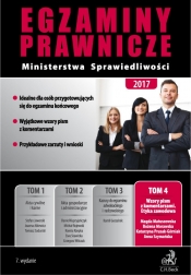 Egzaminy prawnicze Ministerstwa Sprawiedliwości 2017 Tom 4 Wzory pism z komentarzami