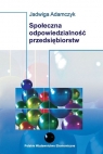 Społeczna odpowiedzialność przedsiębiorstw  Adamczyk Jadwiga