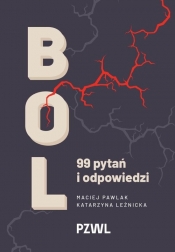 Ból. 99 pytań i odpowiedzi - Maciej Pawlak, Katarzyna Leźnicka