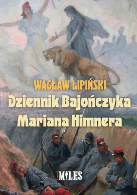 Dziennik Bajończyka Mariana Himnera - Lipiński Wacław