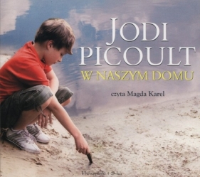 W naszym domu (Audiobook) - Jodi Picoult