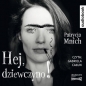 Hej, dziewczyno! audiobook - Patrycja Mnich