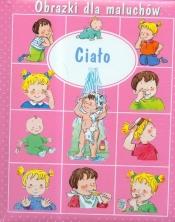 Ciało obrazki dla maluchów - Émilie Beaumont