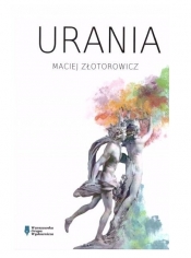 Urania - Maciej Złotorowicz