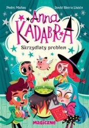 Anna Kadabra. Skrzydlaty problem - Manas Pedro