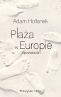 Plaża w Europie - Adam Hollanek, Adam Hollanek, Adam Hollanek