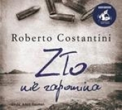 Zło nie zapomina (Audiobook) - Costantini Roberto