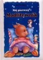 Mój pierwszy modlitewnik - Opracowanie zbiorowe