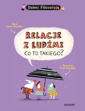 Relacje z ludźmi, co to takiego? - Oscar Brenifier, Fred Benaglia