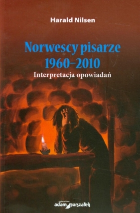 Norwescy pisarze 1960-2010 - Nilsen Harald