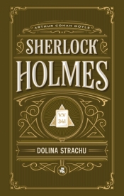 Dolina Strachu. Sherlock Holmes - Arthur Conan Doyle
