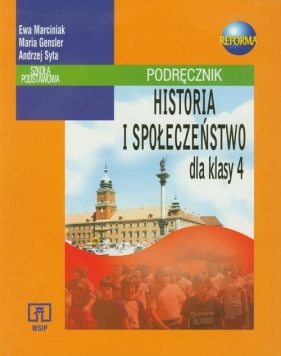 Historia i Społeczeństwo 4 Podręcznik - Marciniak Ewa, Gensler Maria, Syta Andrzej