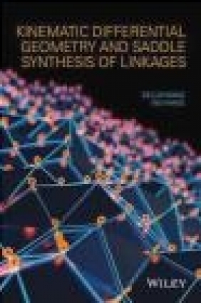 Kinematic Differential Geometry and Saddle Synthesis of Linkages Wei Wang, Delan Wang