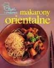 Makarony orientalne. Szybko i smacznie - Opracowanie zbiorowe