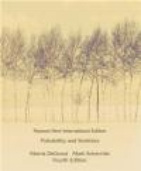 Probability and Statistics - Morris DeGroot, Mark Schervish