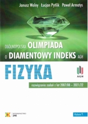Olimpiada o Diamentowy Indeks AGH. Fizyka w.9 - Janusz Wolny, Łucjan Pytlik, Armatys Paweł