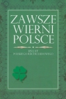 Zawsze wierni Polsce