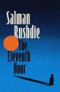 The Eleventh Hour - Salman Rushdie