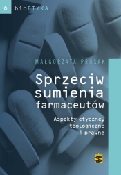 Sprzeciw sumienia farmaceutów - Małgorzata Prusak