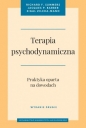 Terapia psychodynamiczna. Wydanie drugie - Jacques P. Barber, Richard F. Summers, Zilcha-Mano Sigal