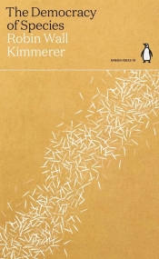 The Democracy of Species - Kimmerer Robin Wall